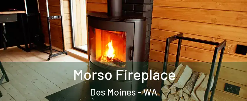  Morso Fireplace Des Moines - WA